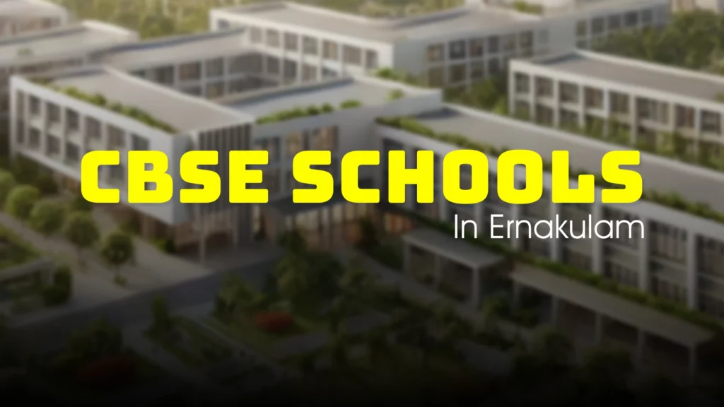 CBSE Schools In Ernakulam